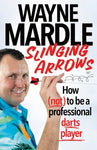 Signed Slinging Arrows: How (not) to be a professional darts player